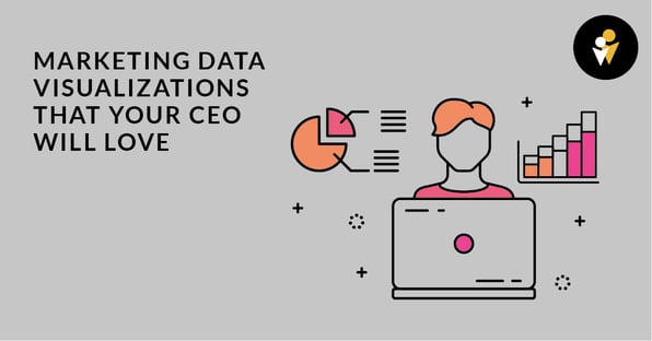 Marketing Data Visualizations that Your CEO Will Love