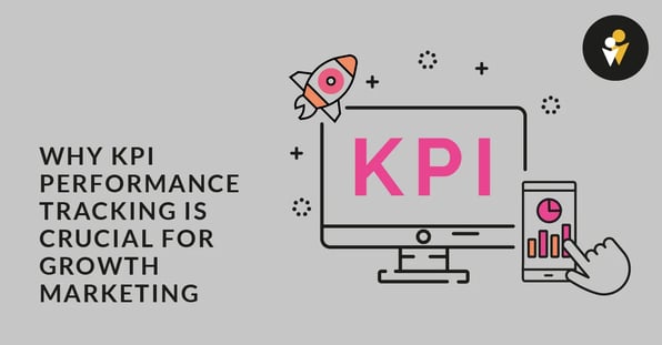 KPI Performance Tracking Crucial Growth Marketing