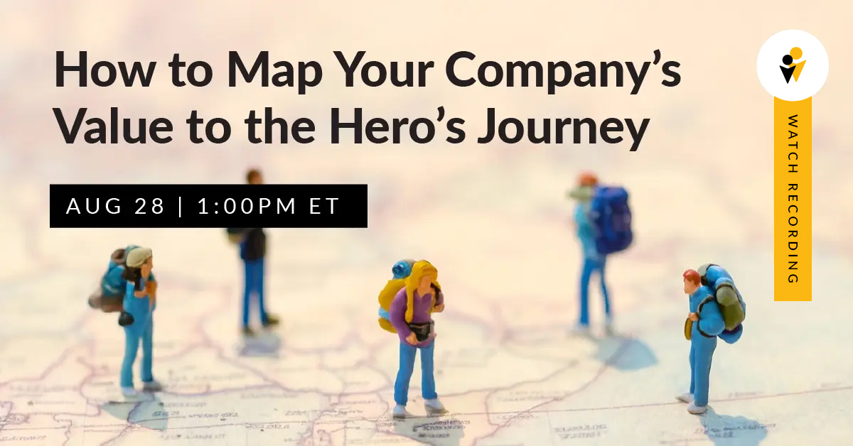 Webinar - How to Map Your Company’s Value to the Customer’s Journey